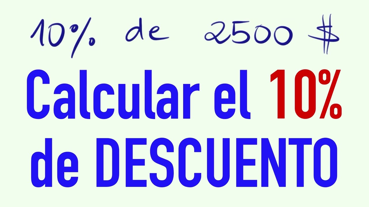 Calcula el 10% de 2500