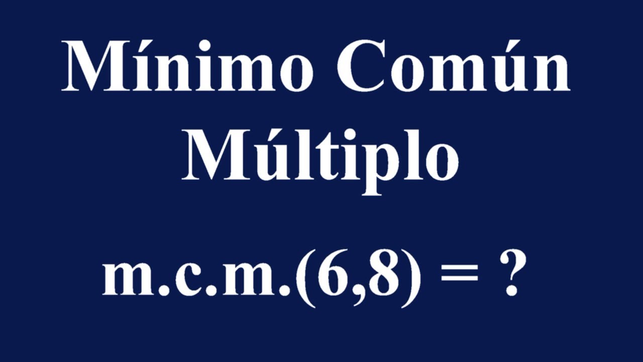 Calcula el mínimo común múltiplo de 6