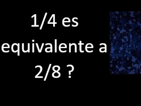 Cálculo matemático: 2/8 es equivalente a 1/4