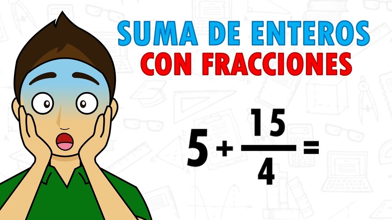 Cómo realizar la suma de un número entero y una fracción