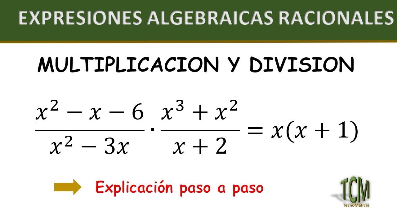 Cómo resolver problemas de multiplicación y división con expresiones algebraicas
