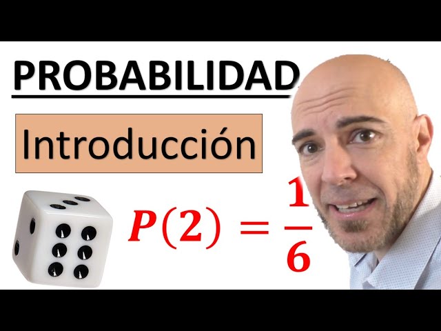 Conceptos básicos de probabilidad: definición y expresión