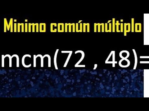 Descubre el mínimo común múltiplo de los números 48 60 y 72 mediante la factorización