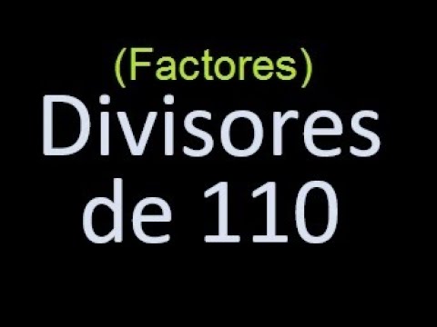 Encuentra los divisores positivos de 110