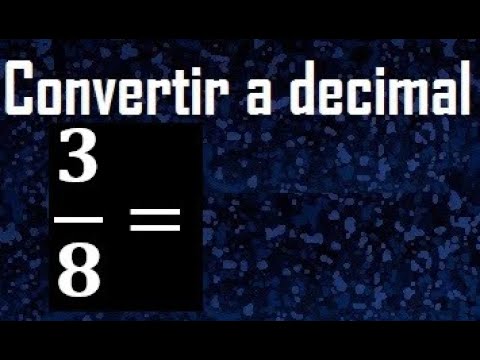 Cómo calcular el valor decimal de 3/8