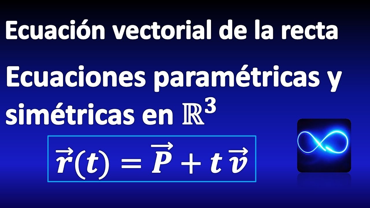 Cómo calcular la ecuación paramétrica de una recta en R3