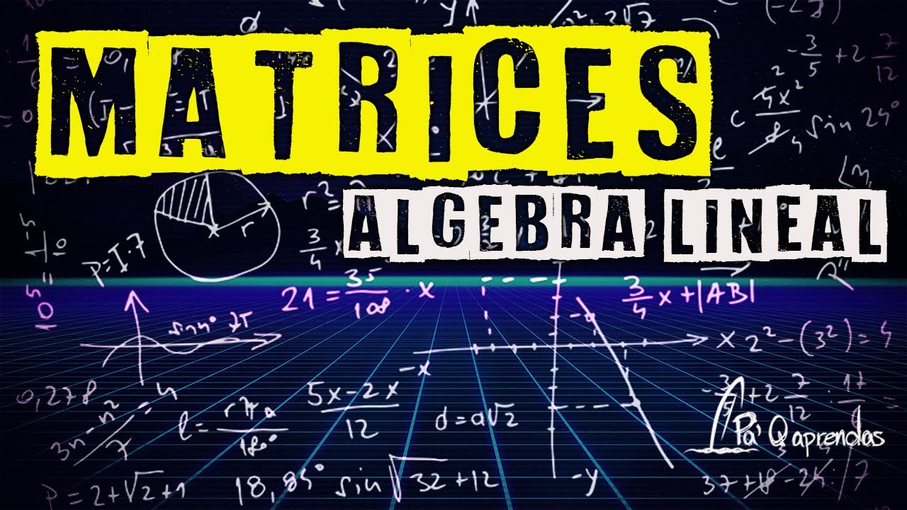 Introducción a las matrices en álgebra lineal