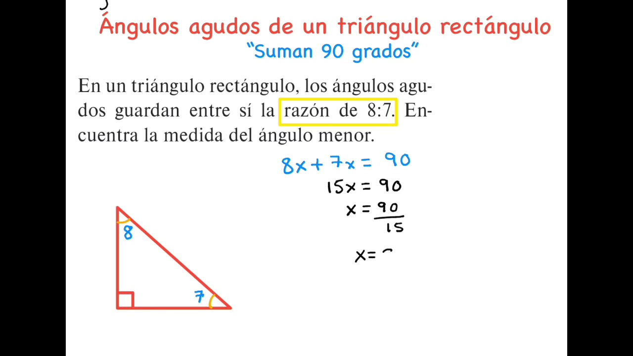 La suma de los ángulos agudos de un triángulo rectángulo es igual a