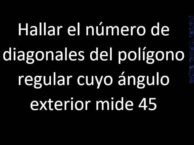 Número de lados de un polígono regular con ángulo exterior de 45°