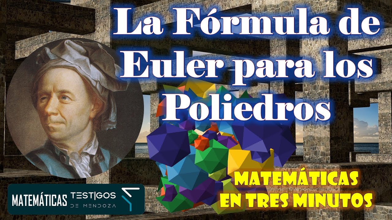 Propiedad común en todos los poliedros convexos según Euler