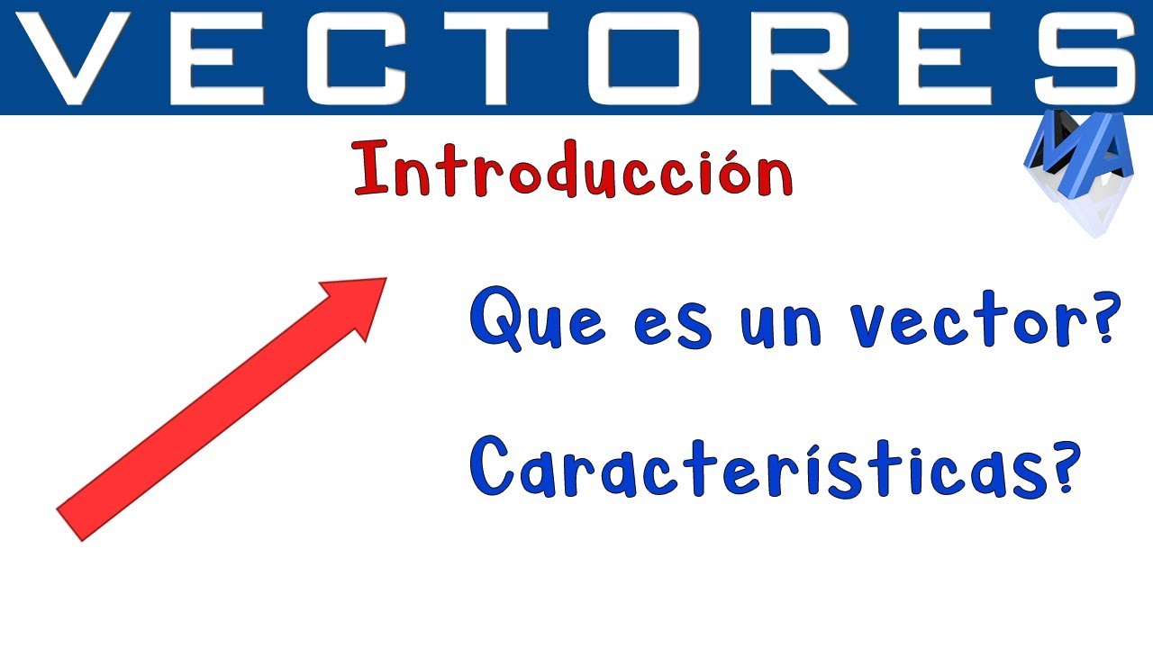 Qué es un vector en el plano y en el espacio: definición y características