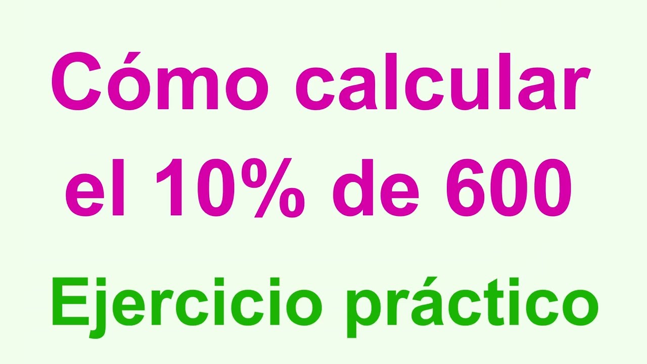 Calcula el 10% de 6000