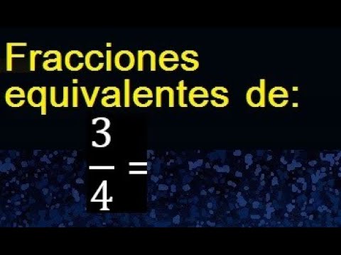 Calcula la fracción equivalente a tres cuartos dividida en tres partes