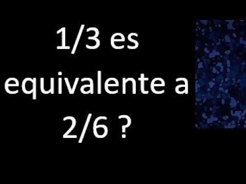 La equivalencia entre 2/6 y 1/3