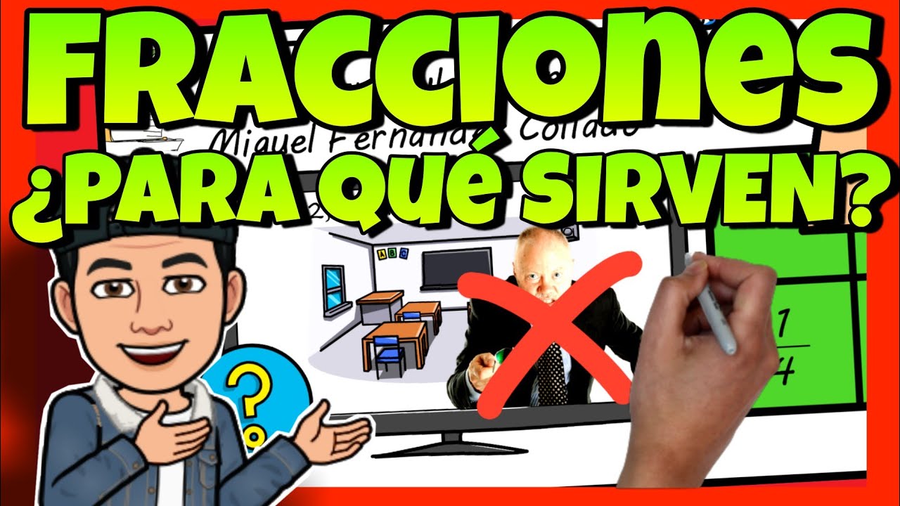 Qué son las fracciones y cuál es su utilidad