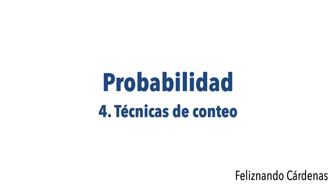 Técnicas de conteo en probabilidad: una guía completa