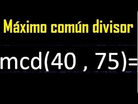 Calcula el máximo común divisor de 40 75 y 90