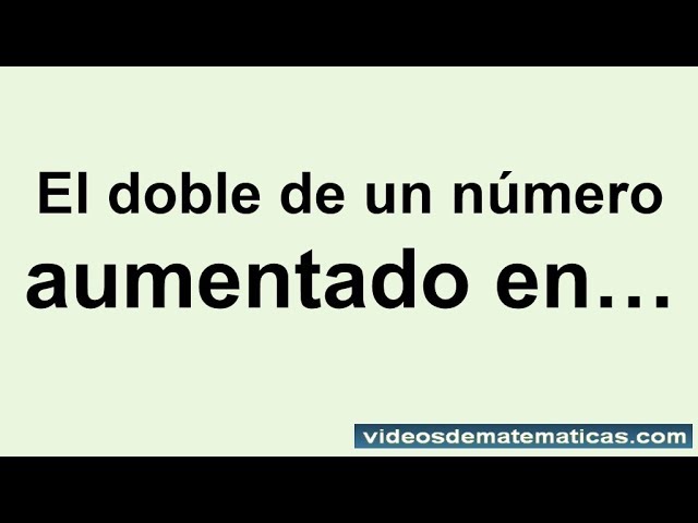 Cálculo del doble de un número más la mitad del mismo número