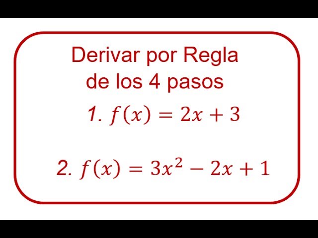Cómo calcular la derivada utilizando la regla de los 4 pasos