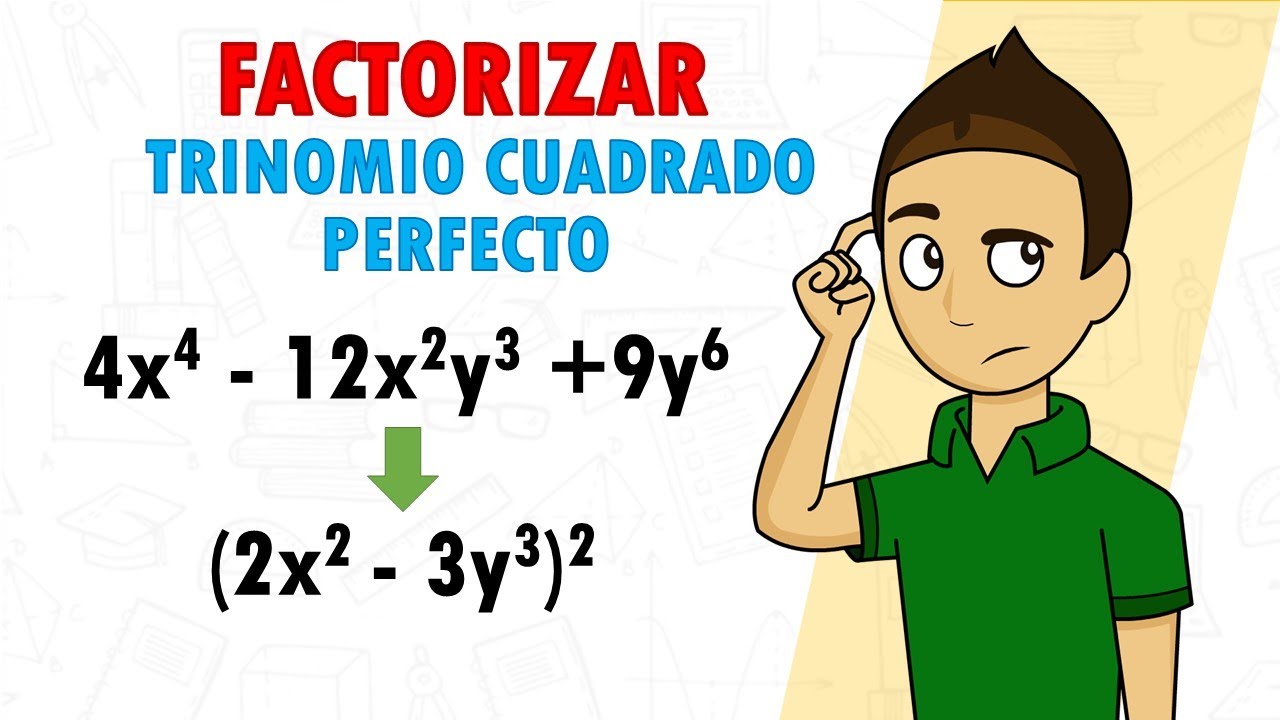 Método de factorización para trinomios cuadrados perfectos