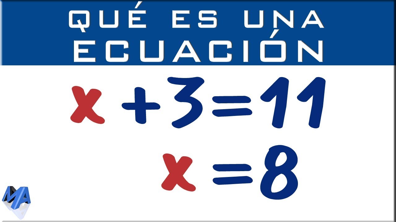 Qué es una ecuación y cómo resolverla