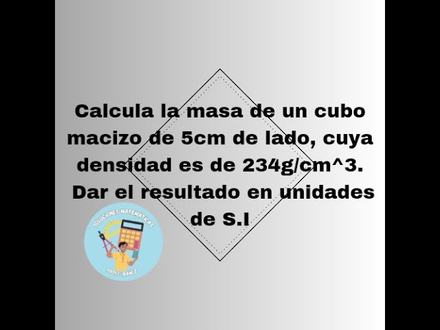Calcula la masa de un cubo de plastilina de 3cm de lado