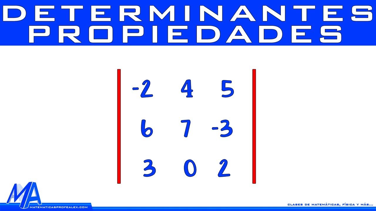 Características fundamentales de los determinantes de una matriz