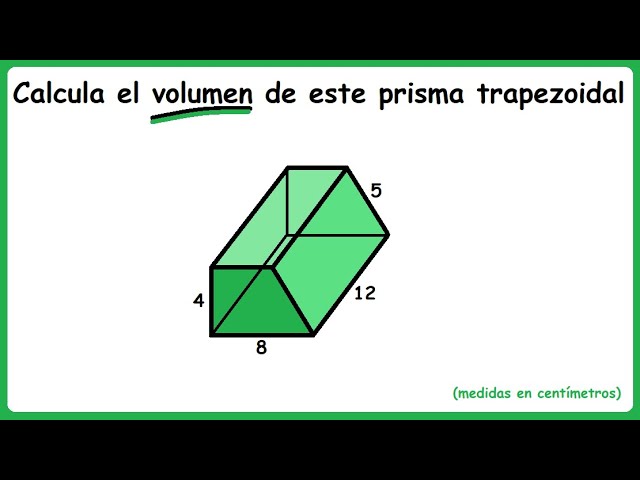 Cómo calcular el volumen de un prisma trapezoidal de forma sencilla