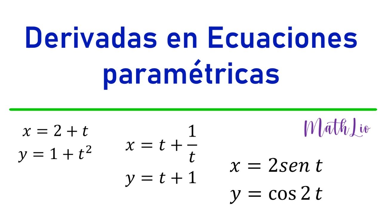 Cómo calcular la derivada de una curva en forma paramétrica