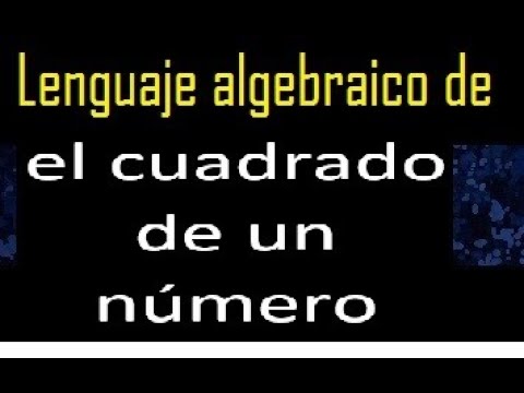 El cálculo del cuadrado de un número en lenguaje algebraico