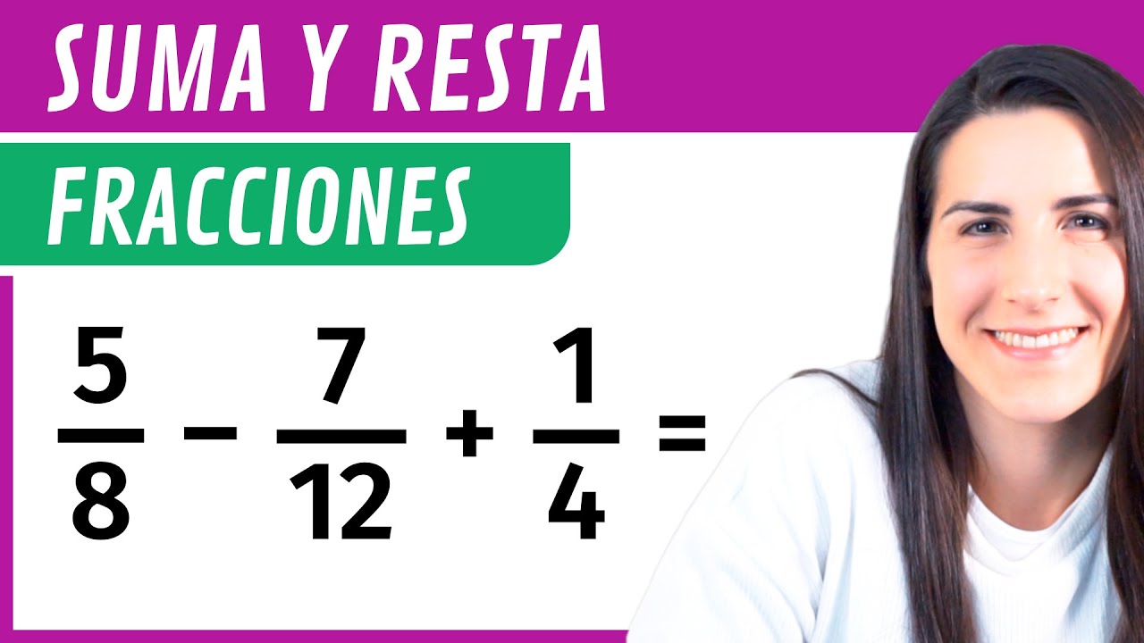 Realiza operaciones de suma y resta con fracciones