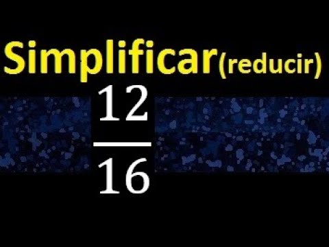 Resultado de simplificar la fracción 12/16