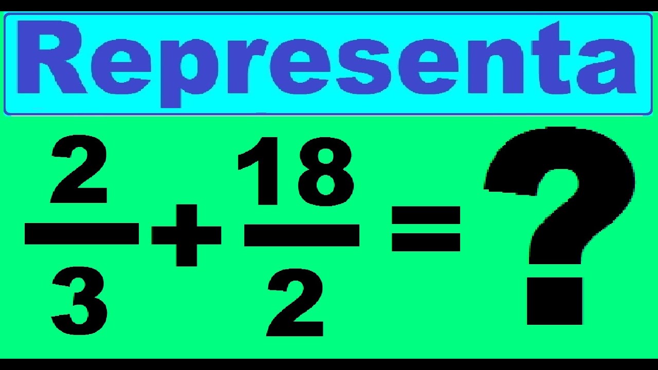 Suma de fracciones: 2/3 más 18/2